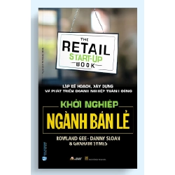 Khởi nghiệp ngành bán lẻ - Rowland Gee - Danny Sloan