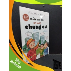 (TẶNG BOOKMARK) Cẩm Nang An Toàn Chung Cư mới 100% RBK0107 ThS. Bs. Nguyễn Trọng An KỸ NĂNG