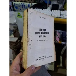 [Sách Cũ SCGR] Văn học trong hành trình văn hóa mới 70% mất bìa ố Trường Lưu 1999 VĂN HỌC HCM1709