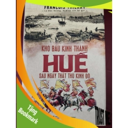 (TẶNG BOOKMARK) Kho báu kinh thành huế 2022 - 471 trang - Bìa cứng - Kt 16 x 24 LỊCH SỬ - CHÍNH TRỊ - TRIẾT HỌC RBK0810
