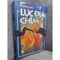 Lục địa chìm Hoàng Long 2005 mới 70% bẩn nhẹ HPB0805 văn học VN 182382