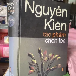 NGUYỄN KIÊN TÁC PHẨM CHỌN LỌC 