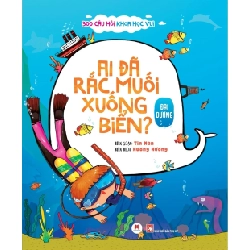300 câu hỏi khoa học vui Đại dương - Ai đã rắc muối xuống biển (HH) Mới 100% HCM.PO Độc quyền - Thiếu nhi - Chiết khấu cao 348850