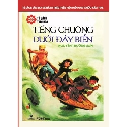 Tiếng Chuông Dưới Đáy Biển (Tủ Sách Tuổi Hoa - Hoa Đỏ) - Nguyễn Trường Sơn ASB.PO Oreka Blogmeo 230225