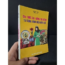 (TẶNG BOOKMARK) Các thức ăn uống trị bệnh từ cung đình đến dân giả mới 80% bẩn bìa, ố, tróc bìa, tróc gáy nhẹ 1997 Xuân Thu RBK1804 SỨC KHỎE - THỂ THAO
