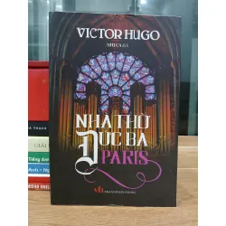 Nhà thờ Đức Bà Paris – Victor Hugo