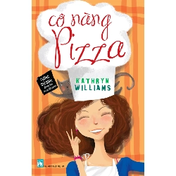 Cô nàng Pizza - Kathryn Williams STB3214 Văn học
