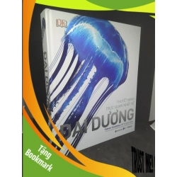 (TẶNG BOOKMARK) Thuyết minh trực quan nhất về đại dương - bìa cứng mới 95% RBK1012