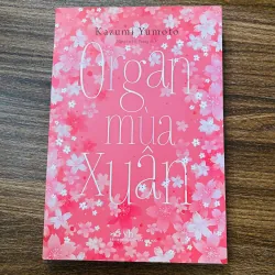 Tiểu thuyết  - Organ mùa xuân -  Kazumi Yumoto#HATRA