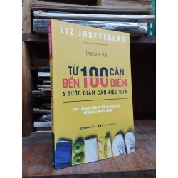 Từ 100 cân đến 100 điểm: 6 bước giảm cân hiệu quả