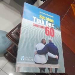 BS. Trần Văn Trung - SỨC KHỎE TÌNH DỤC SAU TUỔI 60