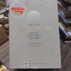 Sách:  Triết Gia Trần Đức Thảo - Di cảo, Khảo luận và Kỷ Niệm (A3)