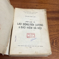 II Tìm Hiểu Pháp Luật: Pháp Luật Về Lao Động • Tiền Lương Và Bảo Hiểm Xã Hội - 1992 507866