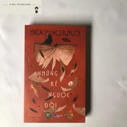 Những Kẻ Ngược Đời - Higashino Keigo 693529