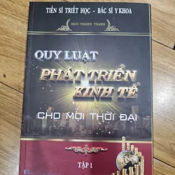 Quy luật phát triển kinh tế cho mọi thời đại tập 1

