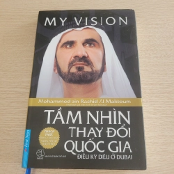 My vison Tầm nhìn thay đôi quốc gia - Mohammed bin Rashid Al Maktoum