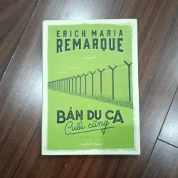 Bản Du Ca Cuối Cùng - Erich Maria Remarque