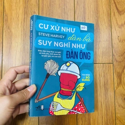 CƯ XỬ NHƯ ĐÀN BÀ SUY NGHĨ NHƯ ĐÀN ÔNG