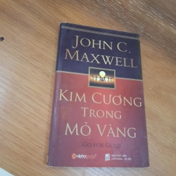 John C. Maxwell - KIM CƯƠNG trong MỎ VÀNG