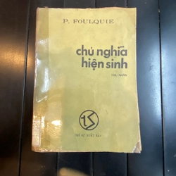 CHỦ NGHĨA HIỆN SINH - Thụ Nhân