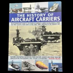 The History of Aircraft Carriers (Published 2008) Bernard Ireland