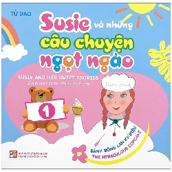 (TẶNG BOOKMARK) Susie và những câu chuyện ngọt ngào - Tập 1 - Tử Dao - 2023