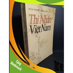 (TẶNG BOOKMARK) Thi nhân Việt Nam mới 70% bẩn bìa, ố, rách trang, tróc gáy 2003 RBK2101 Hoài Thanh - Hoài Chân VĂN HỌC