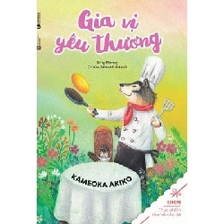 Ehon - Gia Vị Yêu Thương - Akiko Kameoka ASB.PO Oreka Blogmeo 230225