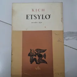 Kịch Etsylo (Tuyển tập) - Etsylo (Aeschylus) - Kịch cổ đại 796054
