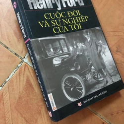 Sách Henry Ford - Cuộc đời và sự nghiệp của tôi 307051