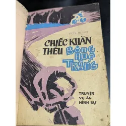 Chiếc khăn thêu bông huệ trắng - Trần Thanh
