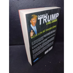 Nghĩ Lớn Để Thành Công Donald Trump, Bill Zanker 2019 mới 80% ố, bẩn bìa HPB.HCM2301 làm giàu, kỹ năng 68009