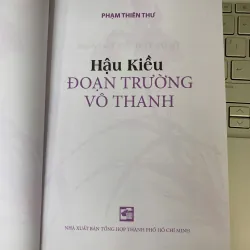 HẬU KIỀU ĐOẠN TRƯỜNG VÔ THANH - PHẠM THIÊN THƯ 788214