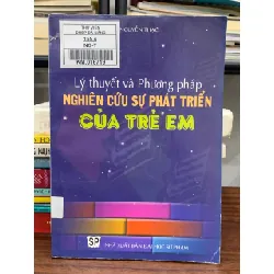 Lý thuyết và phương pháp nghiên cứu sự phát triển của trẻ em — Nguyễn Thạc