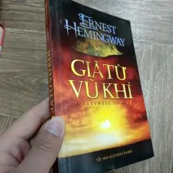 Giã từ vũ khí - Ernest Hemingway