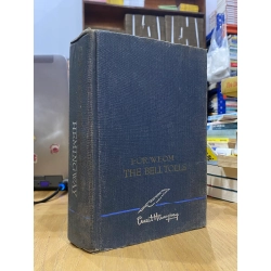 For Whom the Bell Tolls - Ernest Hemingway