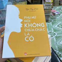 Phụ Nữ nói không chưa chắc là có 