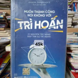 Muốn Thành Công Nói Không Với Trì Hoãn