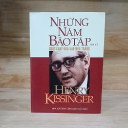 Những Năm Bão Táp (Cuộc Chạy Đua Vào Nhà Trắng) - Henry Kissinger 431186