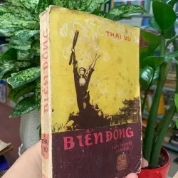 BIẾN ĐỘNG (TIỂU THUYẾT LỊCH SỬ) - THÁI VŨ