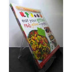 Eat your greens reds yellows and purples BÌA CỨNG mới 90% DK Children's Cookbook HPB2607 NGOẠI VĂN