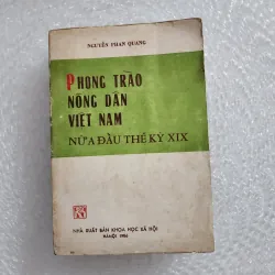 Phong trào nông dân việt nam nửa đầu thế kỷ XIX | Nguyễn phan quang 