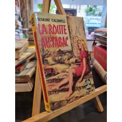 LA ROUTE AU TABAC - ERSKINE CALDWELL