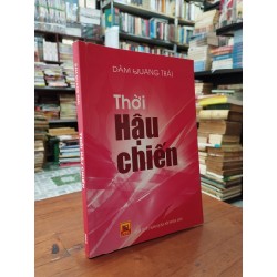 Thời Hậu chiến - Đàm Quang Thái