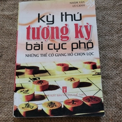 Kỳ thú tường kỳ bài cục phổ 
NHỮNG THẾ CỜ GIANG HỒ CHỌN LỌC s_ách cờ tướng hay, chọn lọ 334907