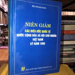 Niên giám các điều ước quốc tế nước Cộng hoà xã hội chủ nghĩa Việt Nam ký năm 1993.