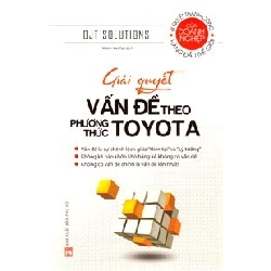 Bộ sách Toyota - Giải quyết vấn đề theo phương thức Toyota - Yoshihito Wakamatsu STB2820 Kỹ năng