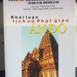 Khái Luận Lịch Sử Phật Giáo Ấn Độ 1019736