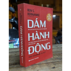 Dám hành động - Ben S. Bernanke