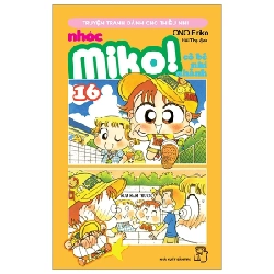 Nhóc Miko! Cô Bé Nhí Nhảnh - Tập 16 - ONO Eriko (Mới 100%) Truyện tranh, NXB Trẻ - SÁCH ĐẠI HỌC 486870